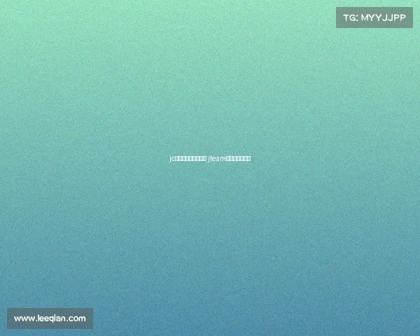 jc电子竞技俱乐部天赐 jteam电子竞技俱乐部 jc电子竞技俱乐部天赐 jteam电子竞技俱乐部